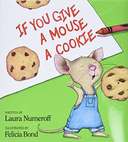 If You Give a Mouse a Cookie